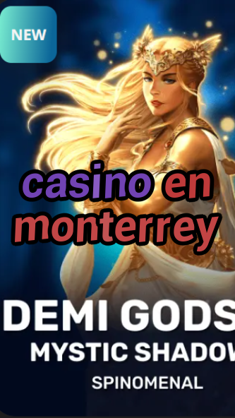 casino en monterrey-trdjkmsxjksdss.com